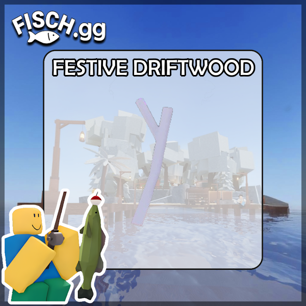 Festive Driftwood in the popular ROBLOX game Fisch. Sold by the #1 Fisch Shop fisch.gg!