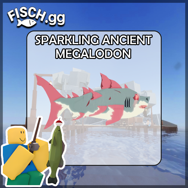 The Sparkling Ancient Megalodon Fish in the popular ROBLOX game Fisch. Sold by the #1 Fisch Shop fisch.gg!