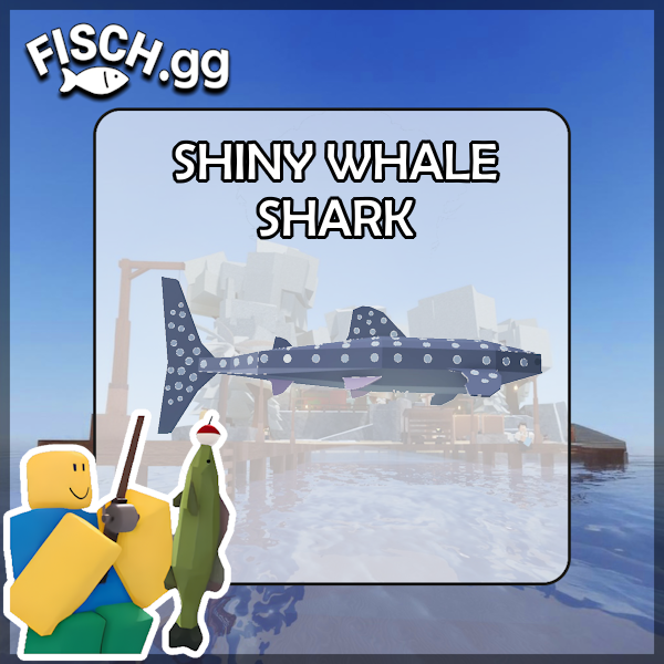 The Shiny Whale Shark Fish in the popular ROBLOX game Fisch. Sold by the #1 Fisch Shop fisch.gg!