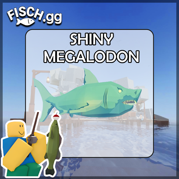 The Shiny Megalodon Fish in the popular ROBLOX game Fisch. Sold by the #1 Fisch Shop fisch.gg!