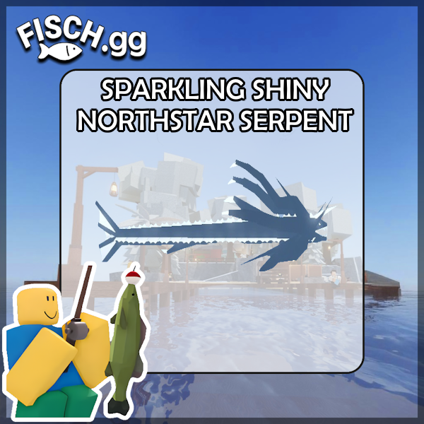 The Sparkling Shiny Northstar Serpent Fish in the popular ROBLOX game Fisch. Sold by the #1 Fisch Shop fisch.gg!