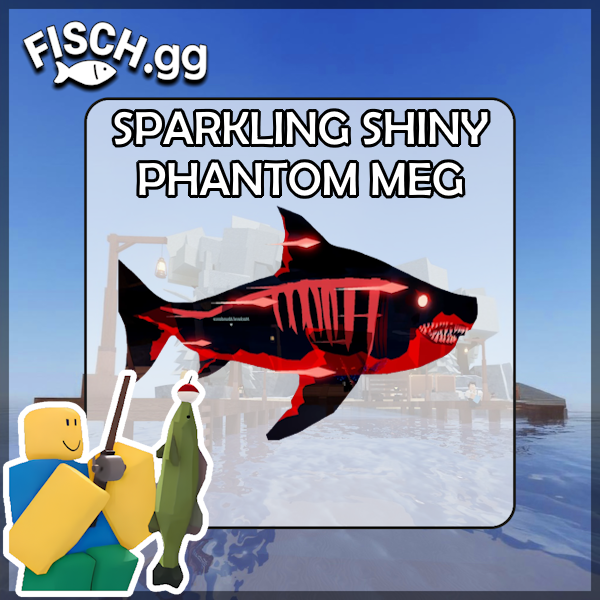 The Sparkling Shiny Phantom Megalodon Fish in the popular ROBLOX game Fisch. Sold by the #1 Fisch Shop fisch.gg!