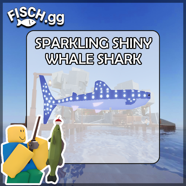 The Sparkling Shiny Whale Shark Fish in the popular ROBLOX game Fisch. Sold by the #1 Fisch Shop fisch.gg!