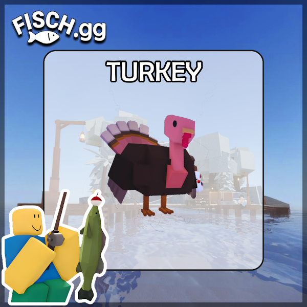 The Turkey Fish in the popular ROBLOX game Fisch. Sold by the #1 Fisch Shop fisch.gg!